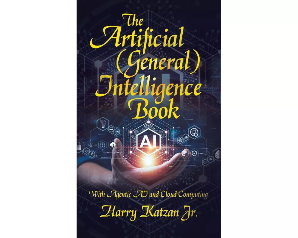 The Artificial (General) Intelligence Book