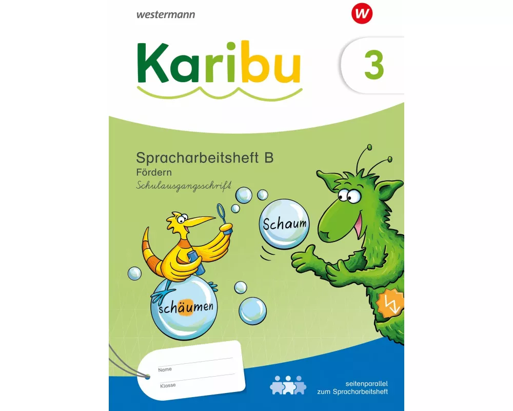 Karibu. Spracharbeitsheft B Fördern 3 Schulausgangsschrift