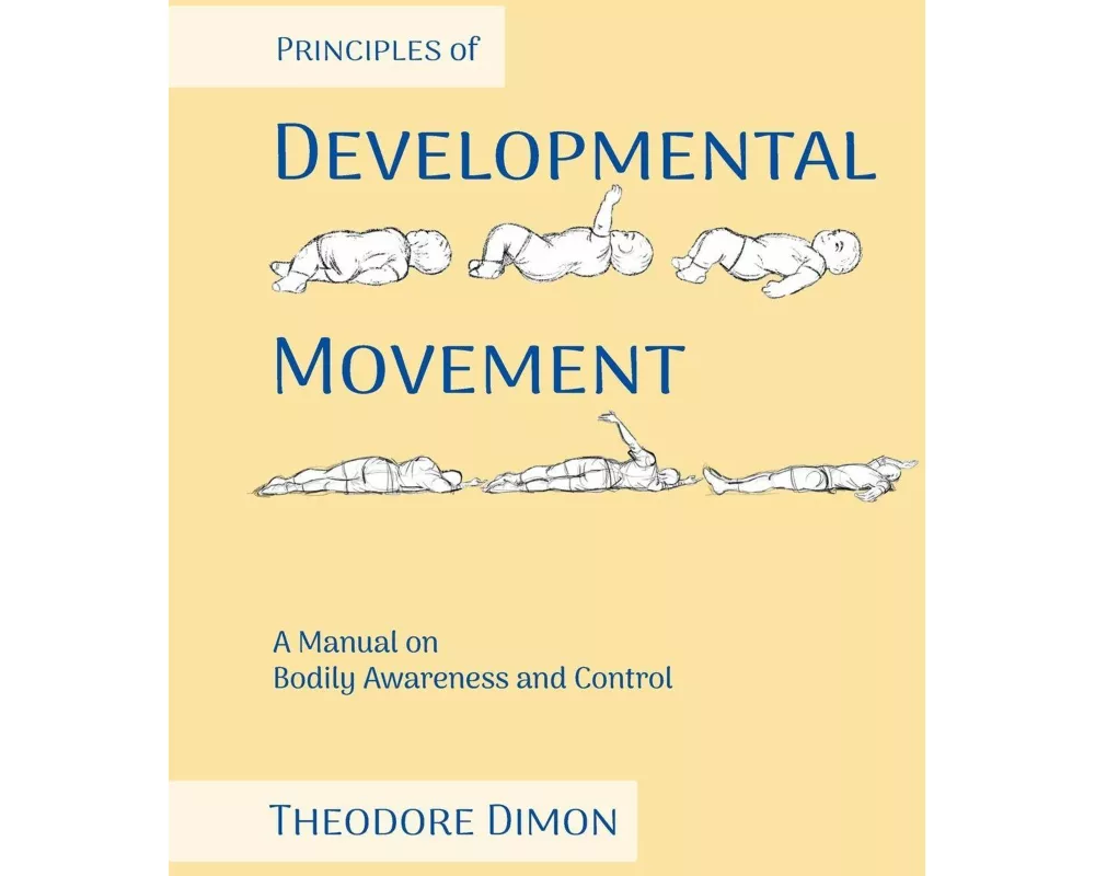 Principles of Developmental Movement