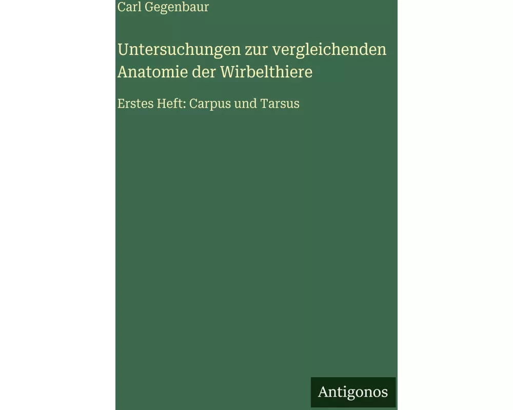 Untersuchungen zur vergleichenden Anatomie der Wirbelthiere