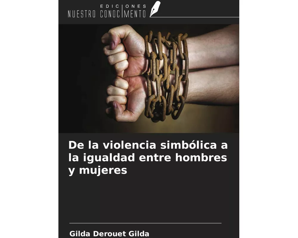 De la violencia simbólica a la igualdad entre hombres y mujeres