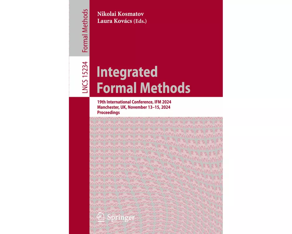 Integrated Formal Methods