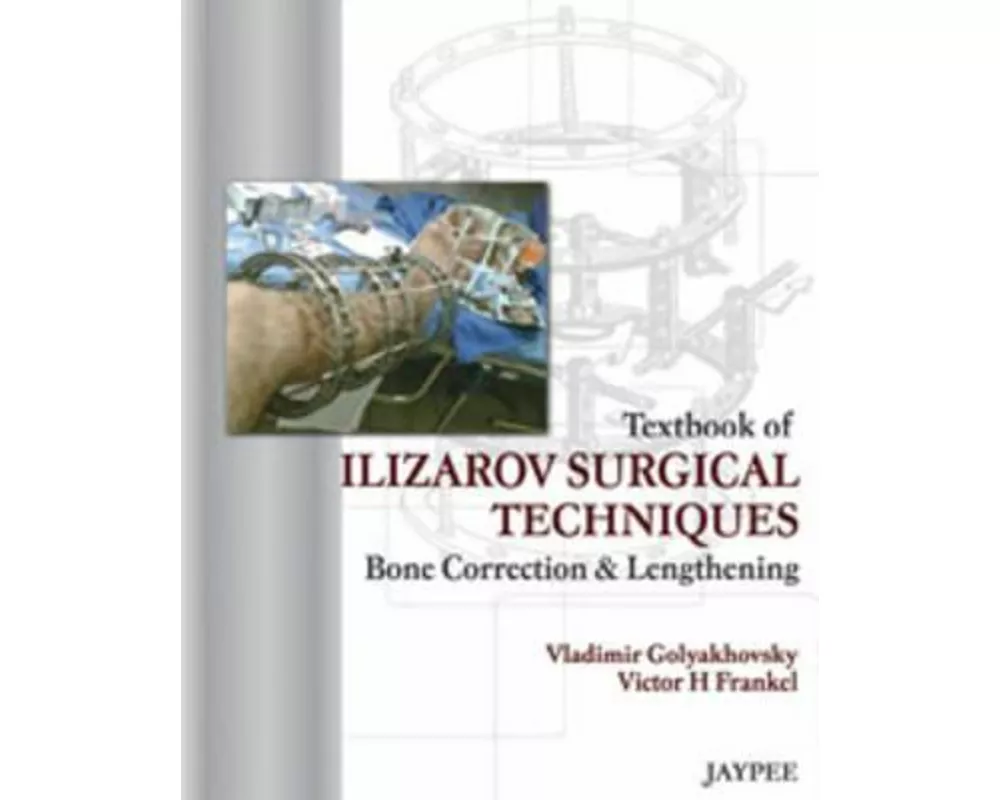 Textbook of Ilizarov Surgical Techniques