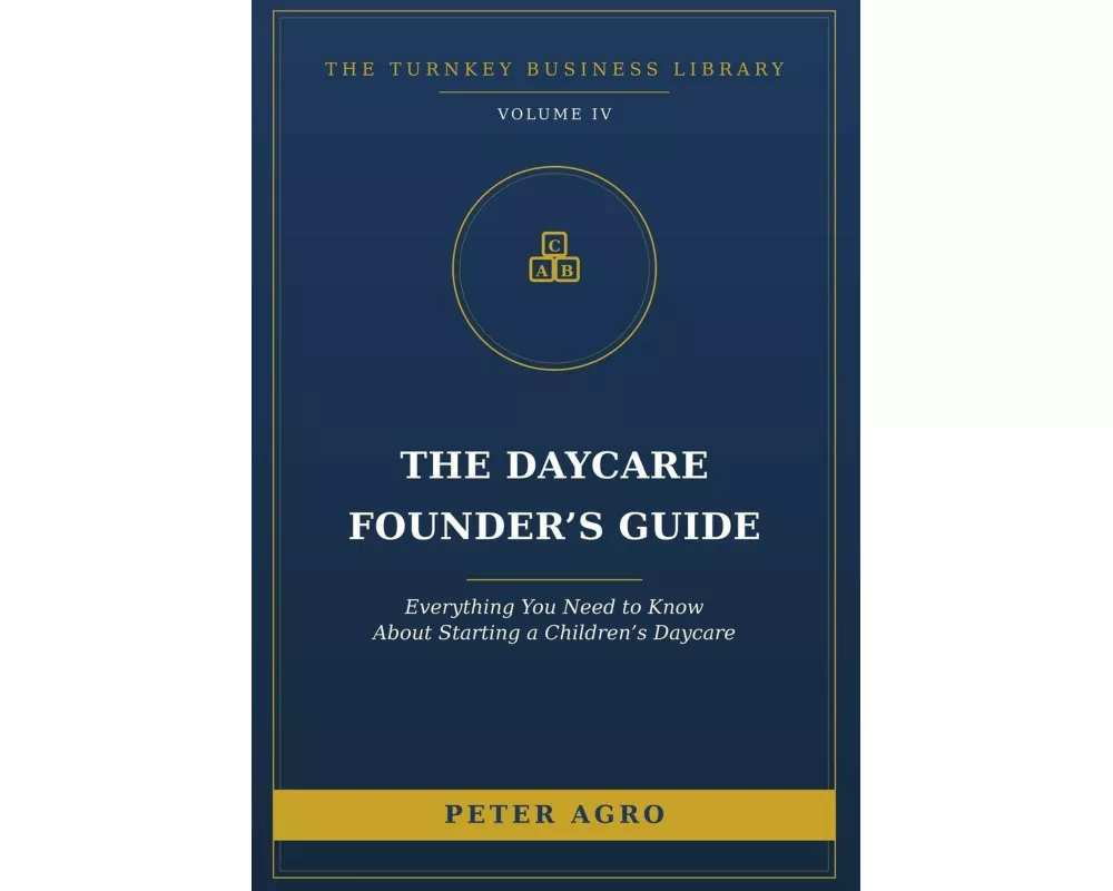 The Daycare Founder's Guide