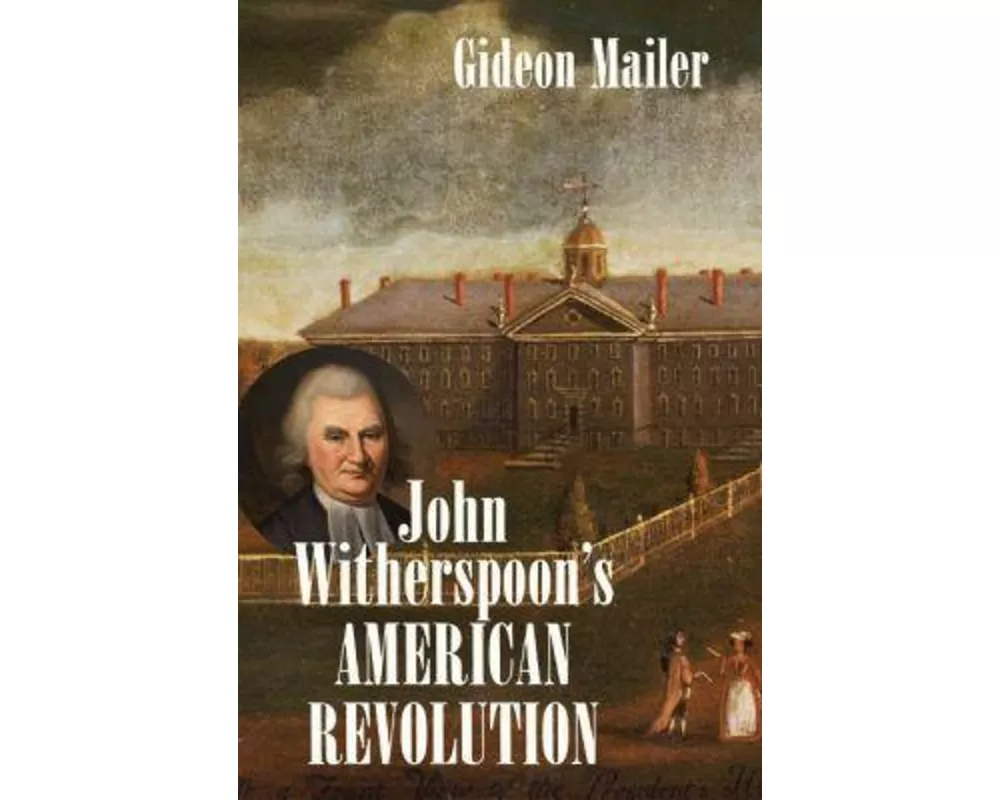 John Witherspoon's American Revolution