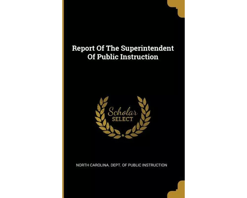 Report Of The Superintendent Of Public Instruction