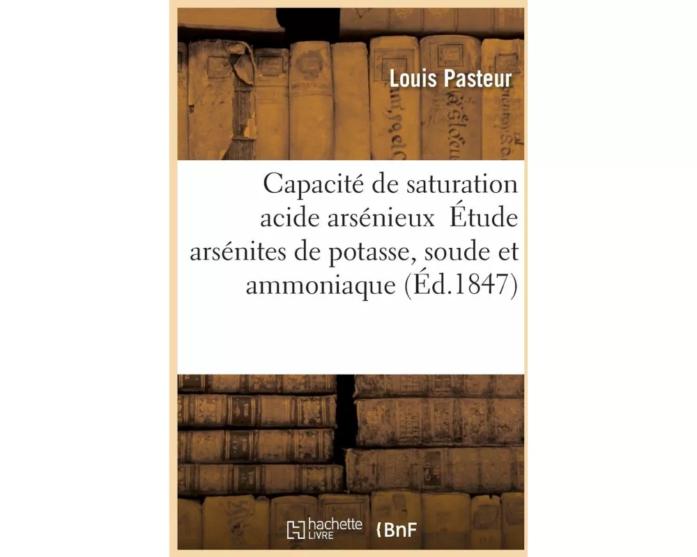 Recherches Sur La Capacité de Saturation de l'Acide Arsénieux