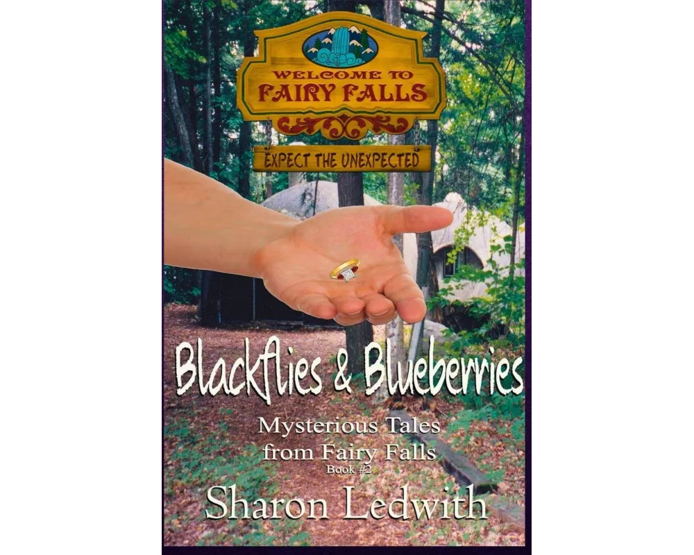 Blackflies and Blueberries (Mysterious Tales from Fairy Falls, Book #2)
