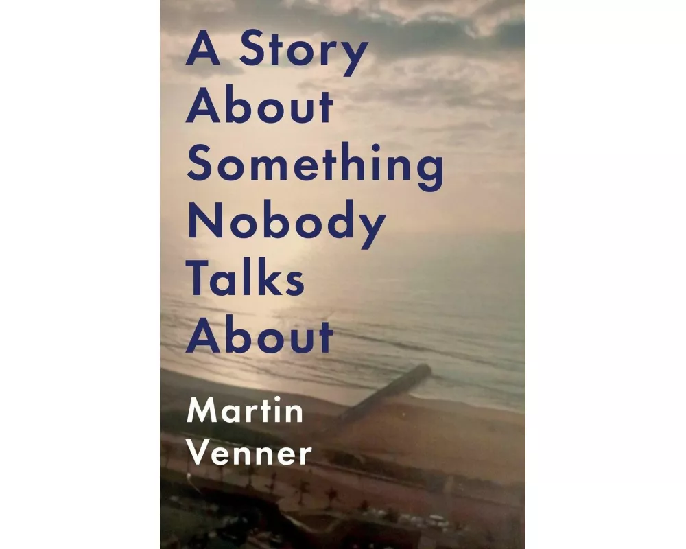 A Story About Something Nobody Talks About
