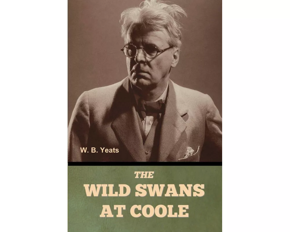 The Wild Swans at Coole W. B. Yeats