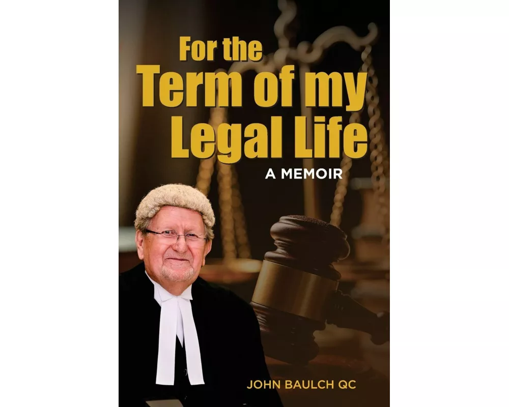 For the Term of my Legal Life