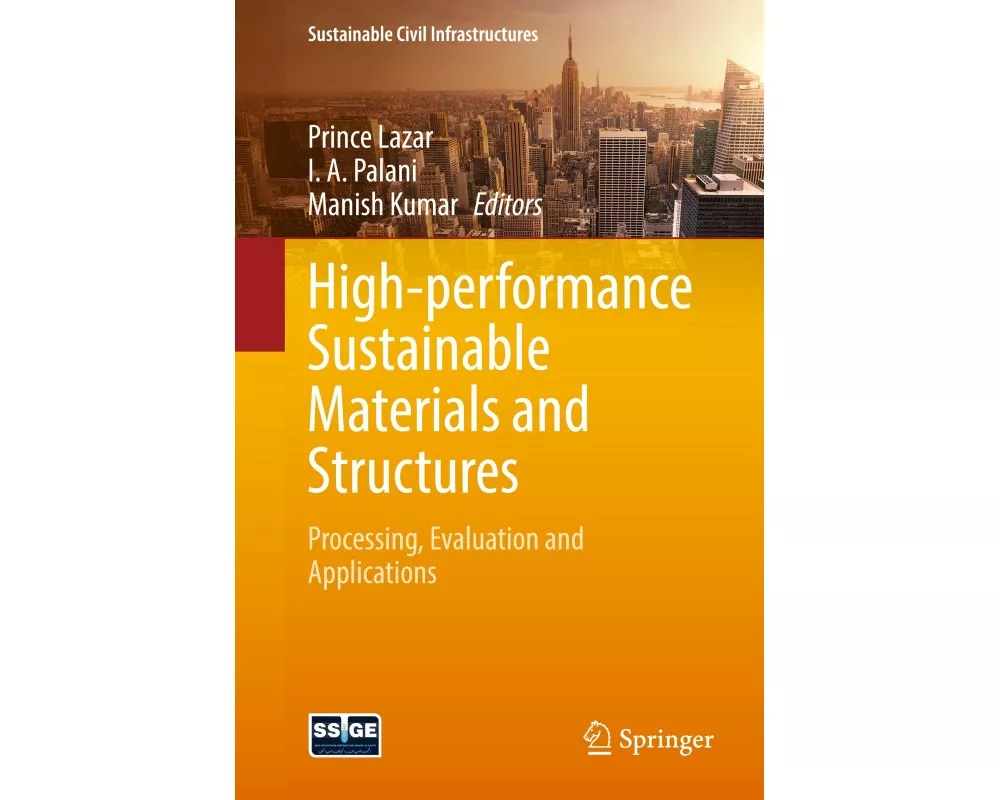 High-performance Sustainable Materials and Structures