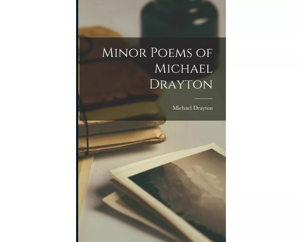 Minor Poems of Michael Drayton