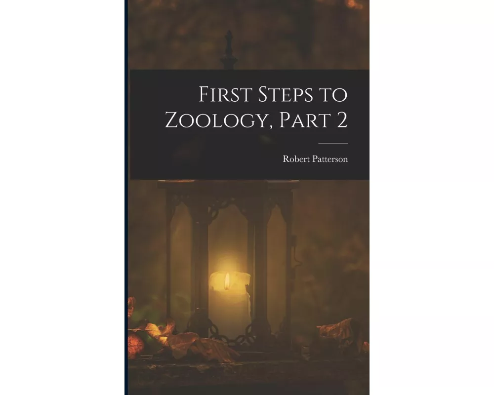 First Steps to Zoology, Part 2