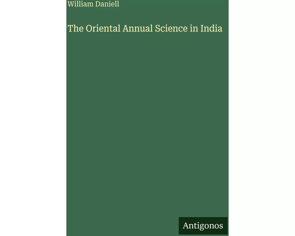 The Oriental Annual Science in India
