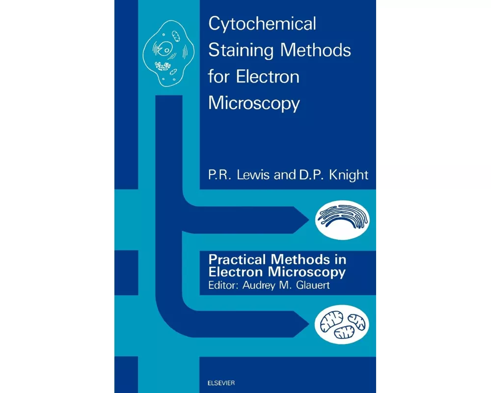 Cytochemical Staining Methods for Electron Microscopy