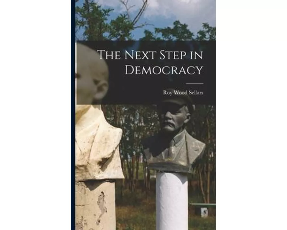 The Next Step in Democracy