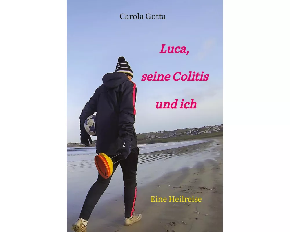 Luca, seine Colitis und ich