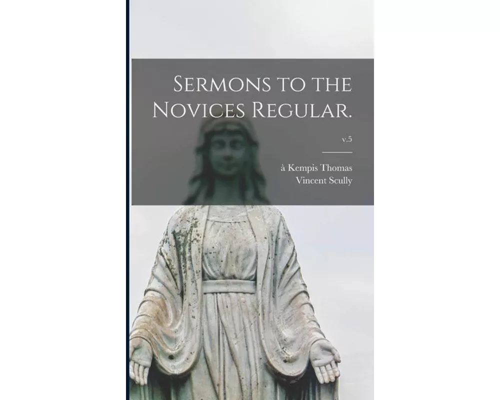 Sermons to the Novices Regular.; v.5