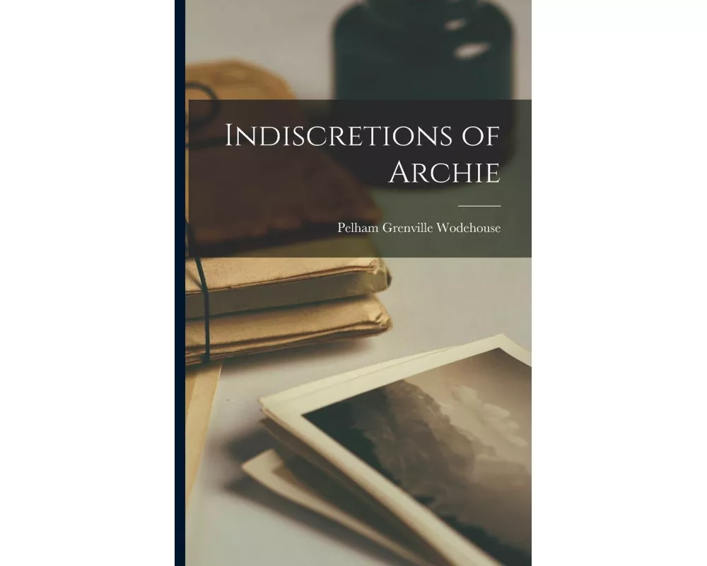 Indiscretions of Archie