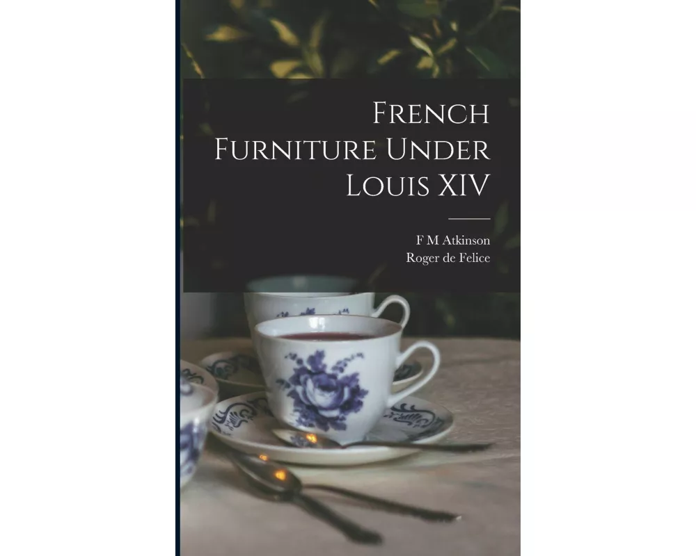 French Furniture Under Louis XIV