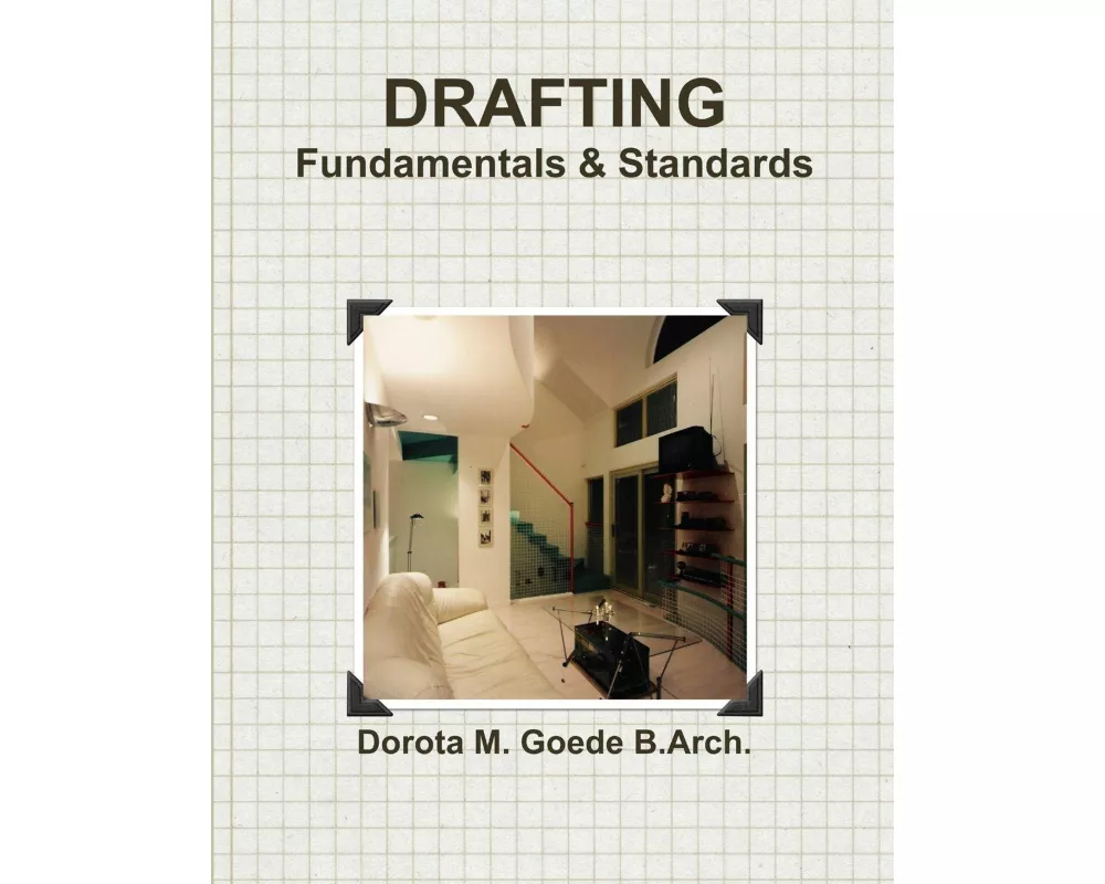 Drafting Fundamentals & Standards