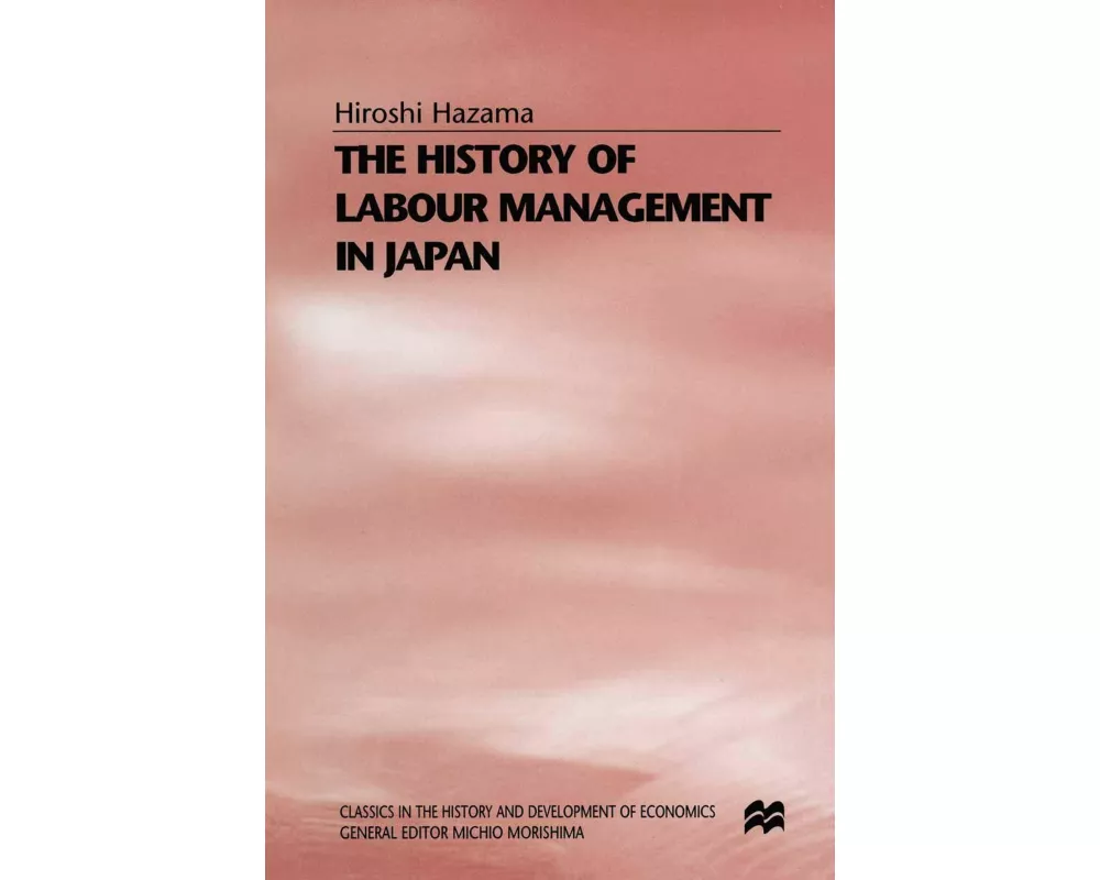 The History of Labour Management in Japan
