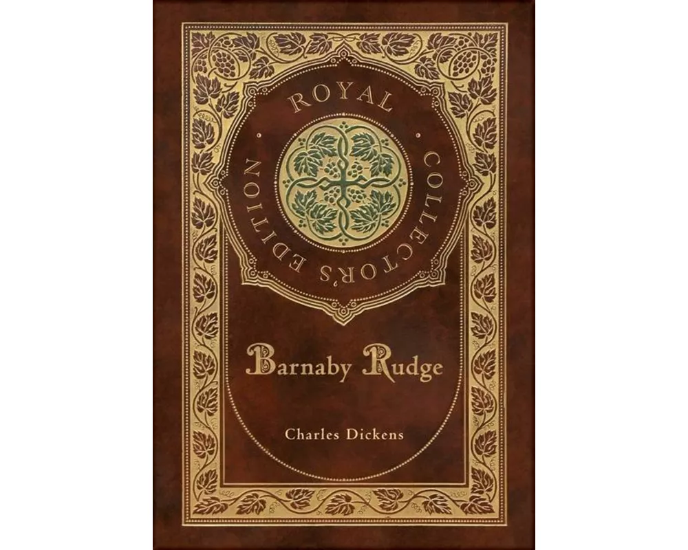 Barnaby Rudge (Royal Collector's Edition) (Case Laminate Hardcover with Jacket)