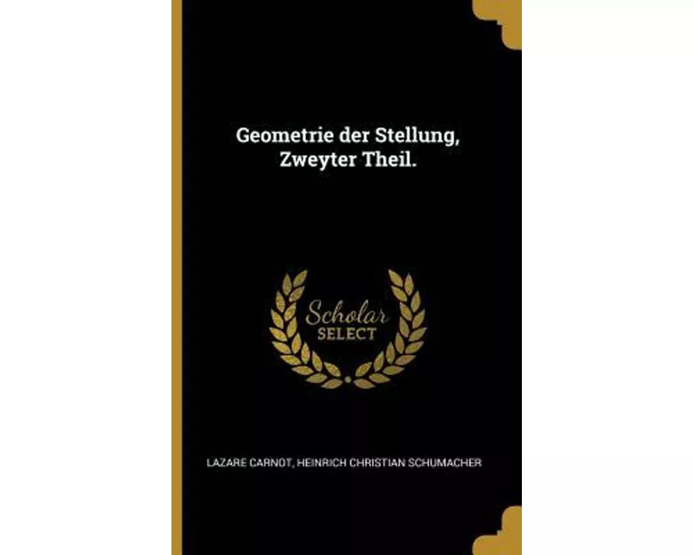Geometrie Der Stellung, Zweyter Theil