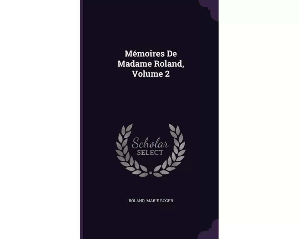 Mémoires De Madame Roland, Volume 2