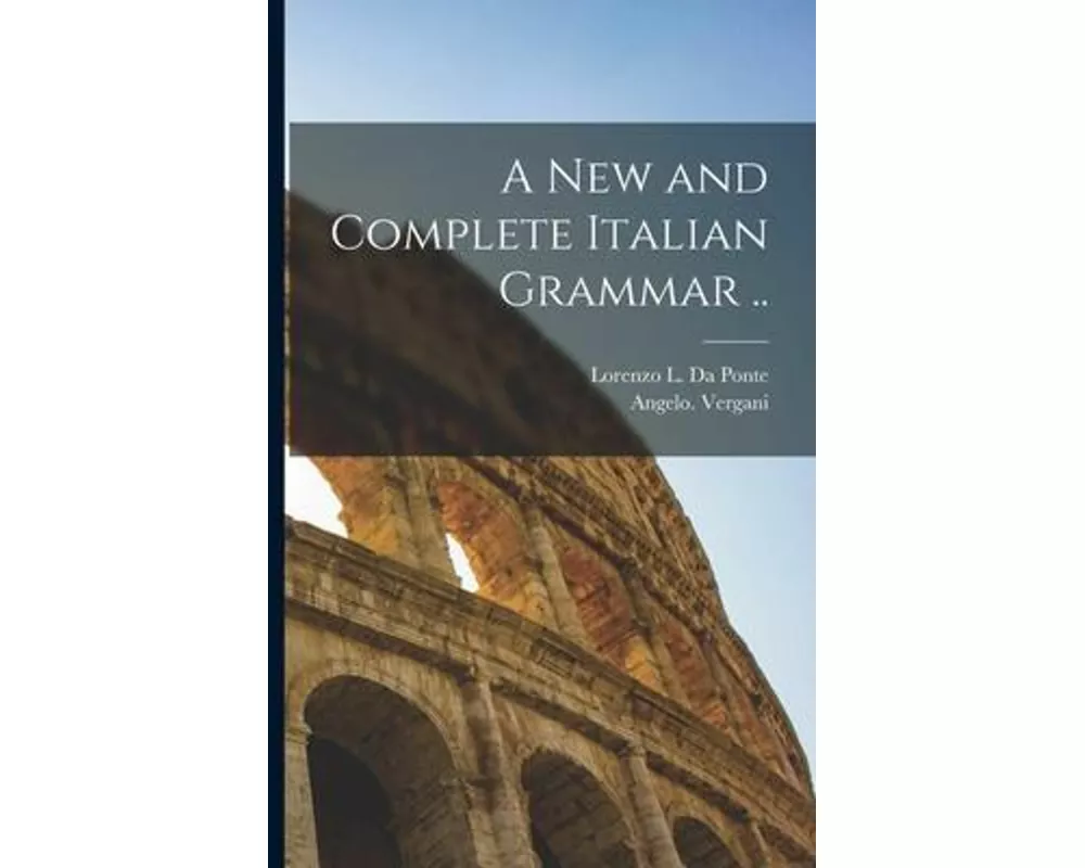A New and Complete Italian Grammar