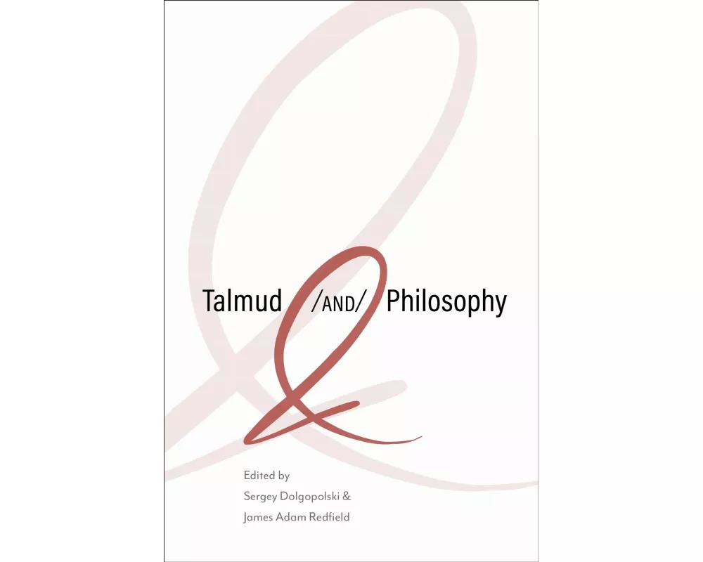 Talmud <i>and</i> Philosophy