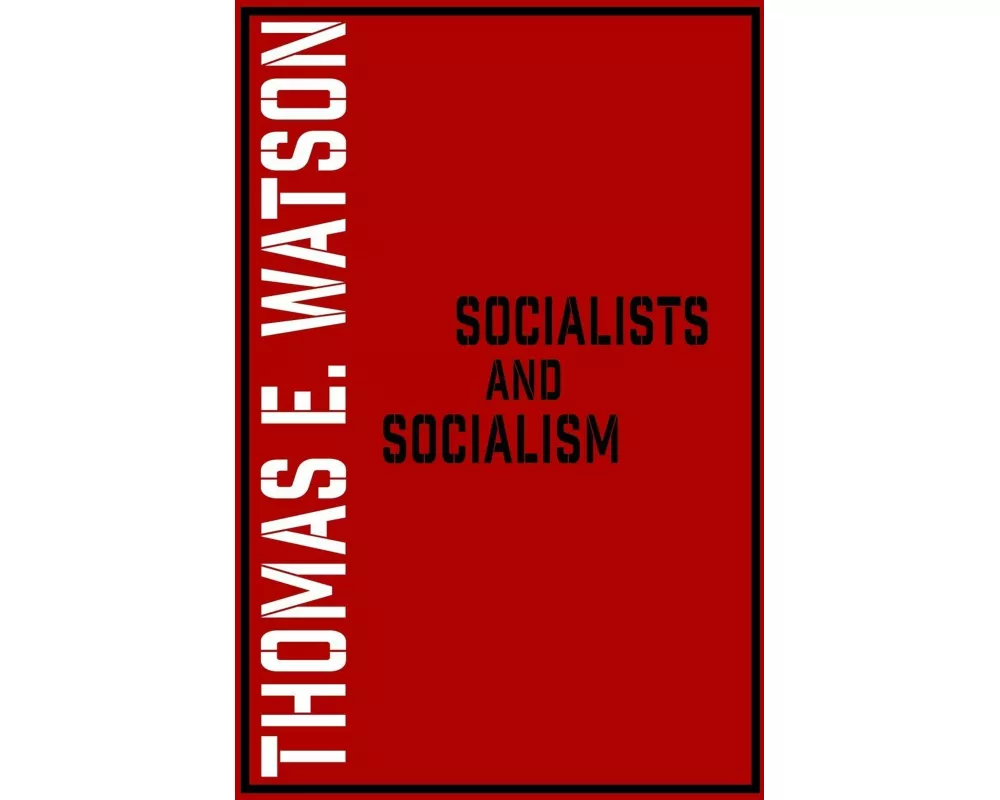 Socialists and Socialism