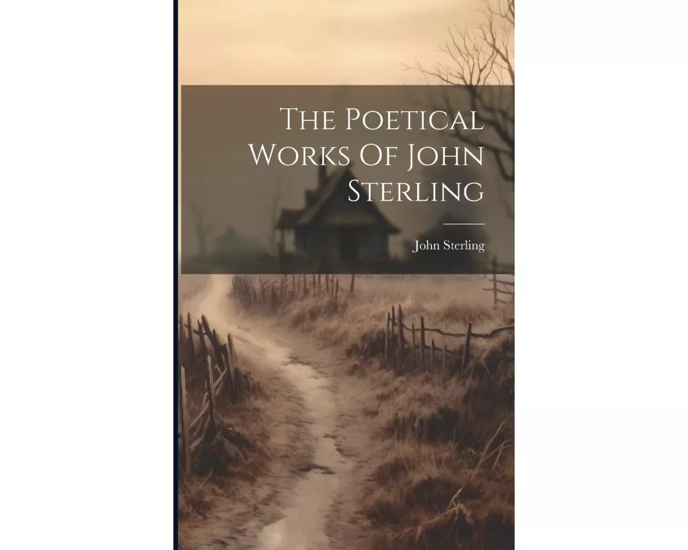 The Poetical Works Of John Sterling