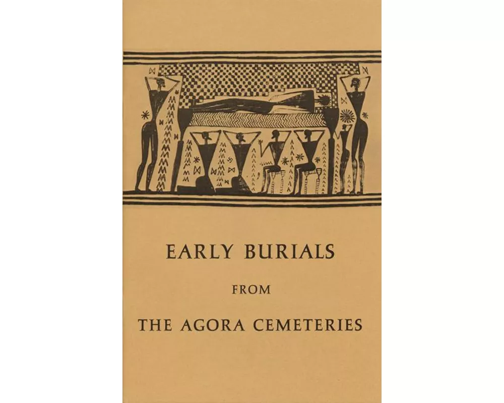Early Burials from the Agora Cemeteries