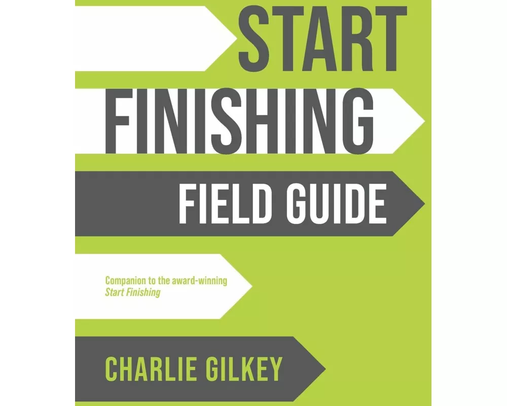 Start Finishing Field Guide