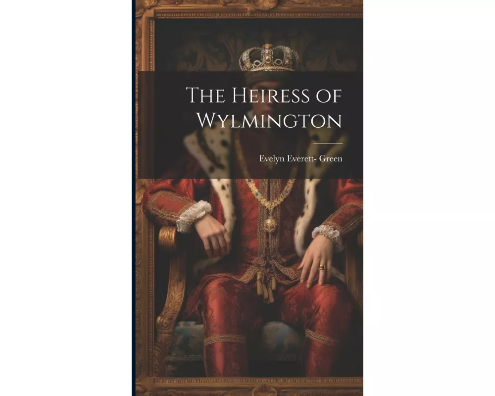 The Heiress of Wylmington