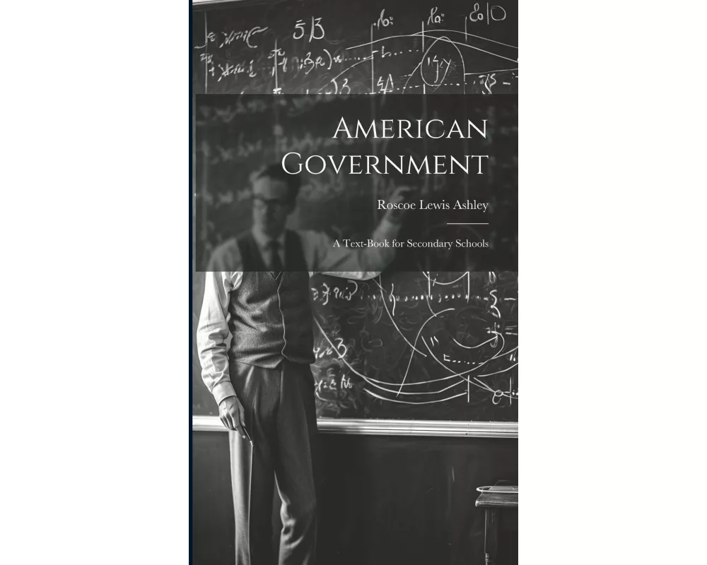 American Government; a Text-book for Secondary Schools