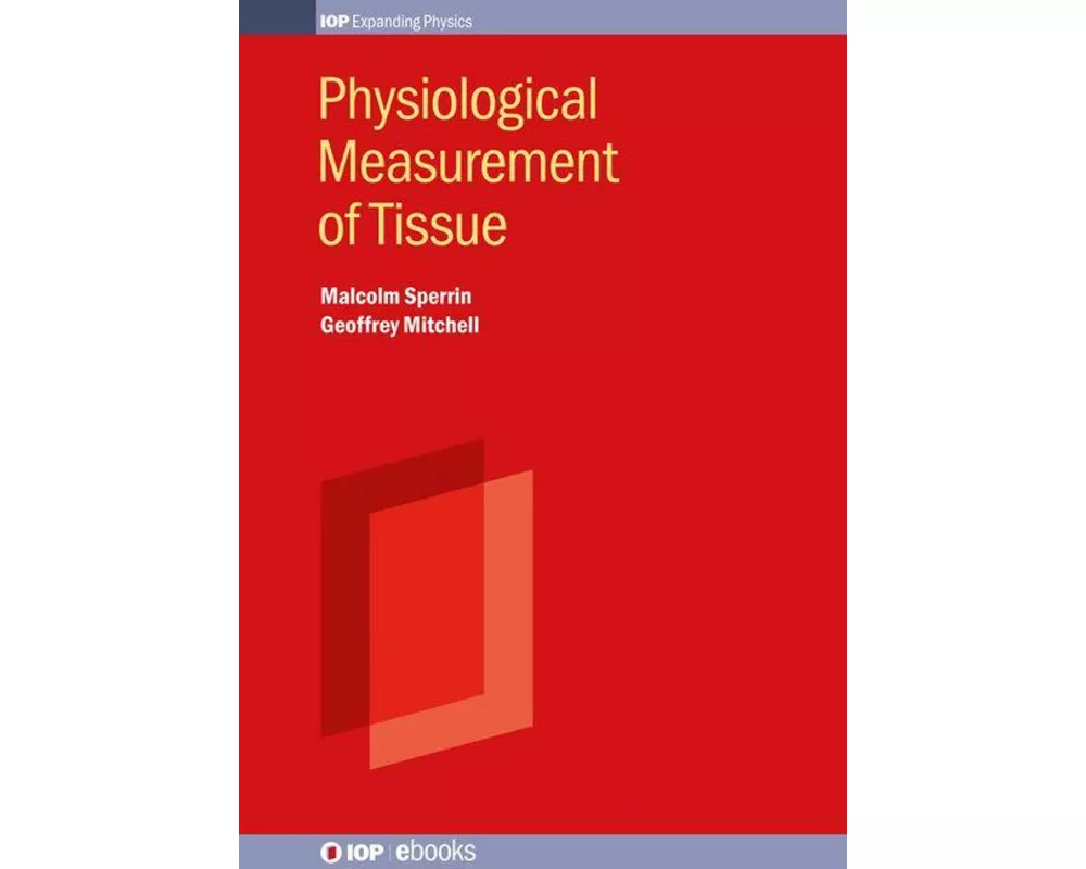 Physiological Measurement of Tissue