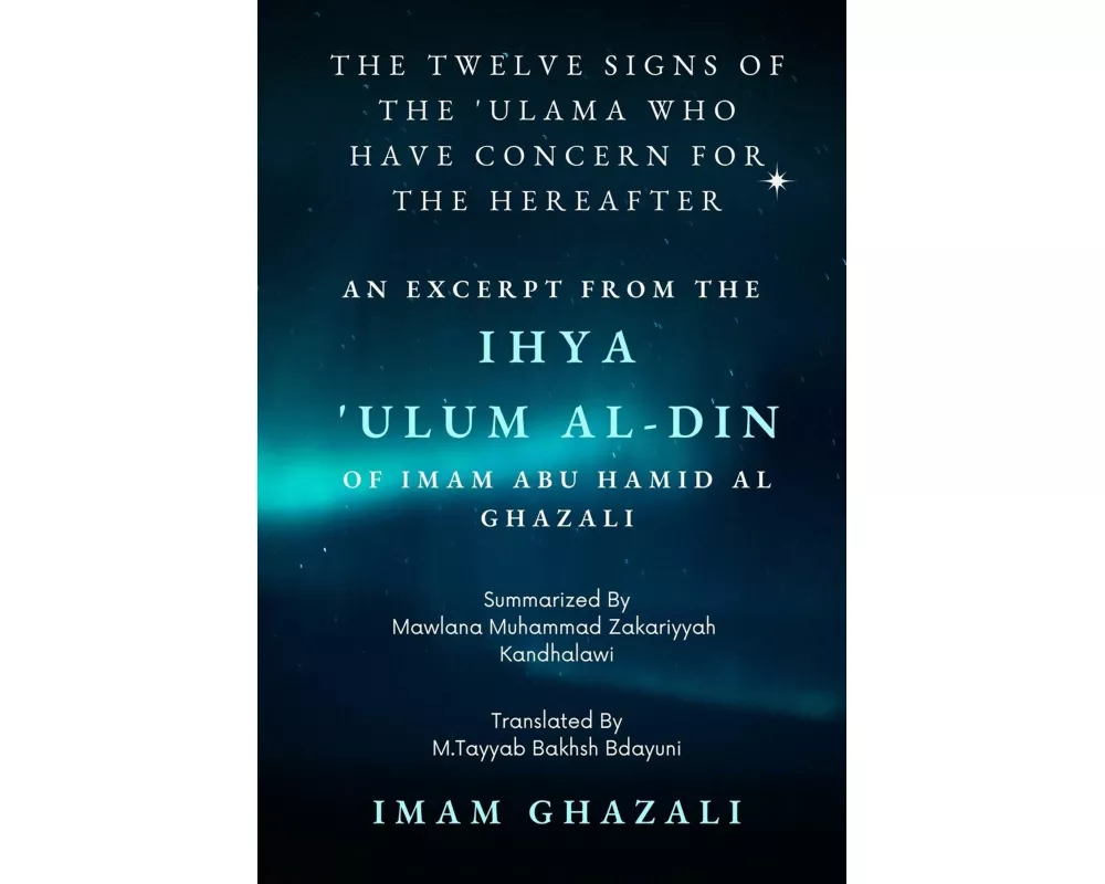 The Twelve Signs of the 'Ulama who have concern for the hereafter