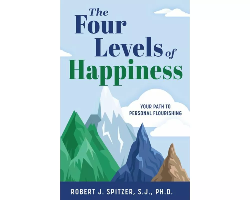 The Four Levels of Happiness