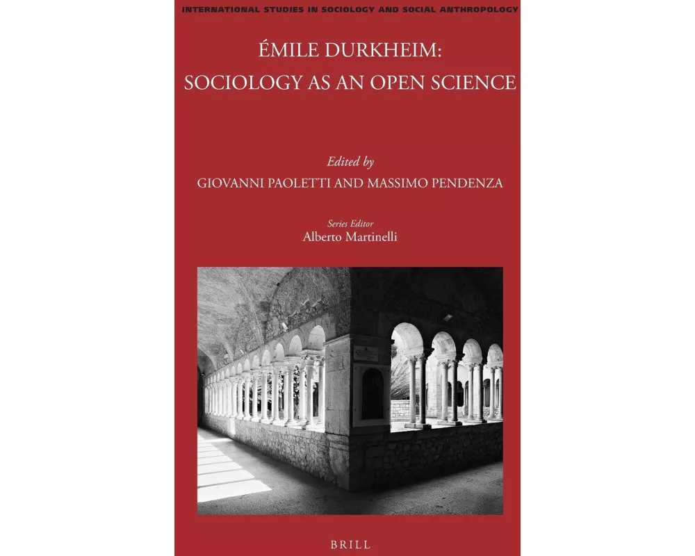 Émile Durkheim: Sociology as an Open Science