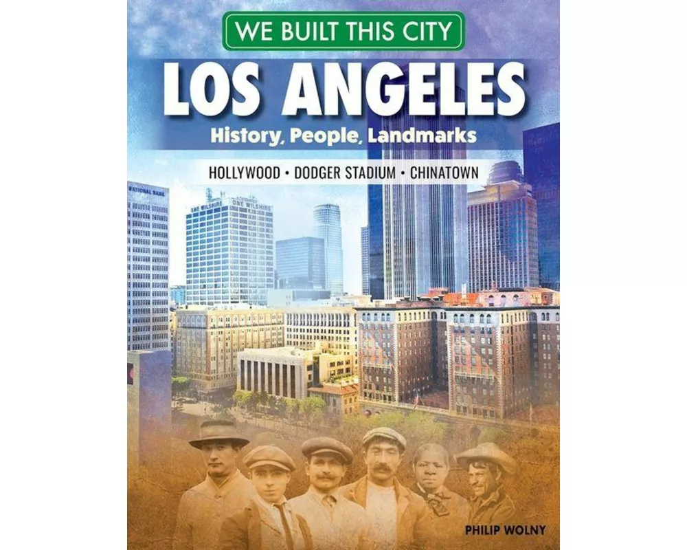 We Built This City: Los Angeles