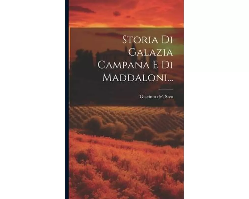 Storia Di Galazia Campana E Di Maddaloni