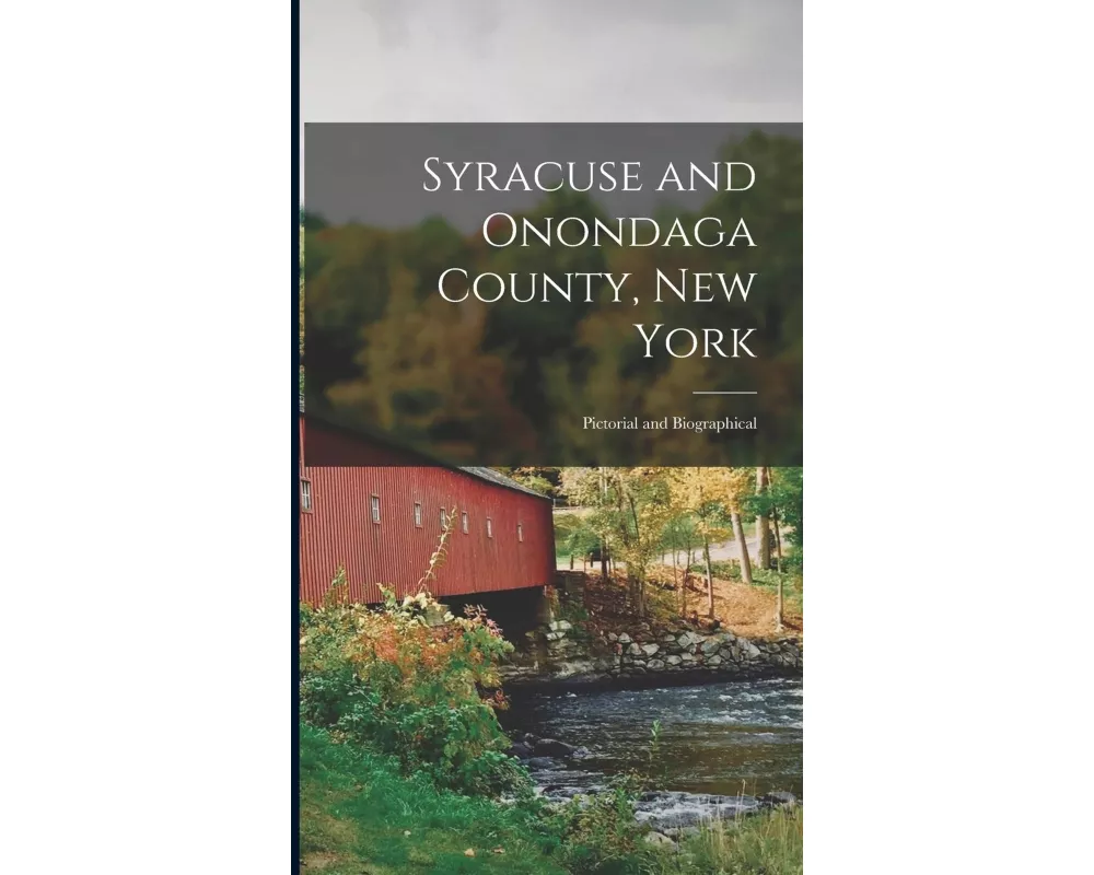 Syracuse and Onondaga County, New York