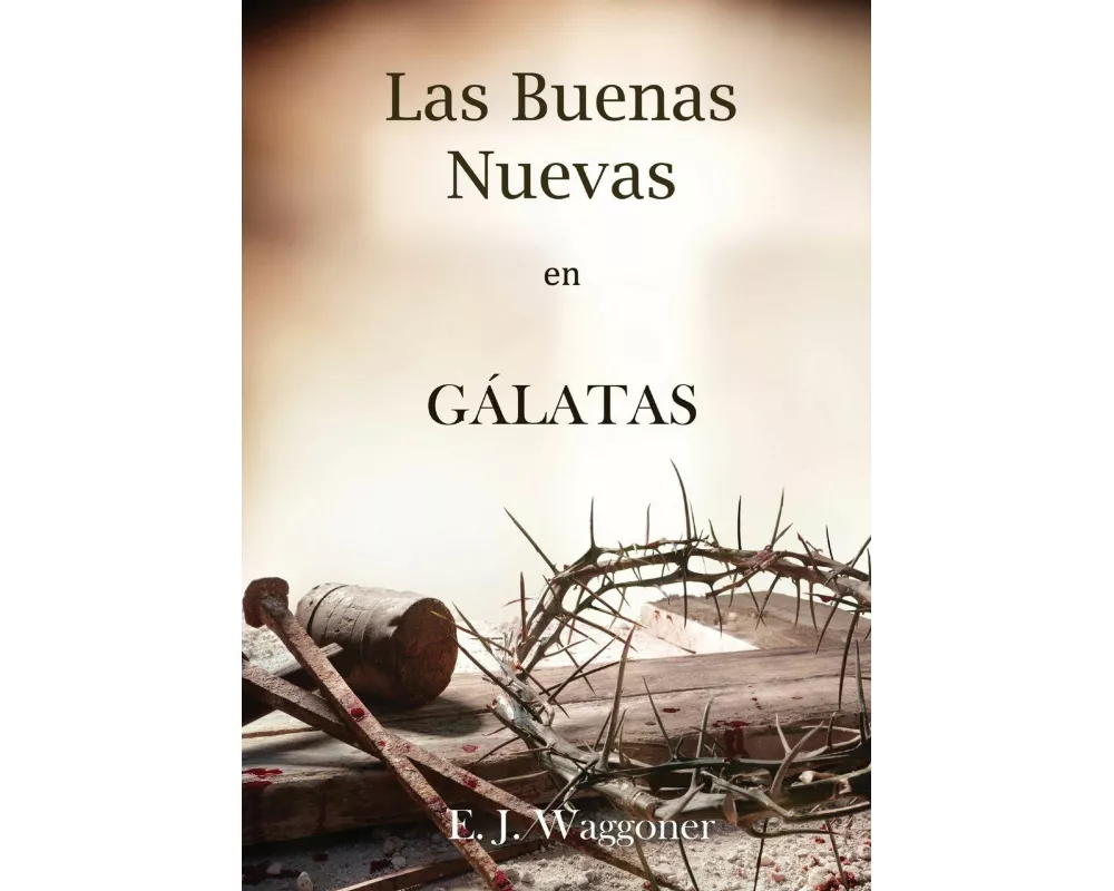 Las Buenas Nuevas en Gálatas