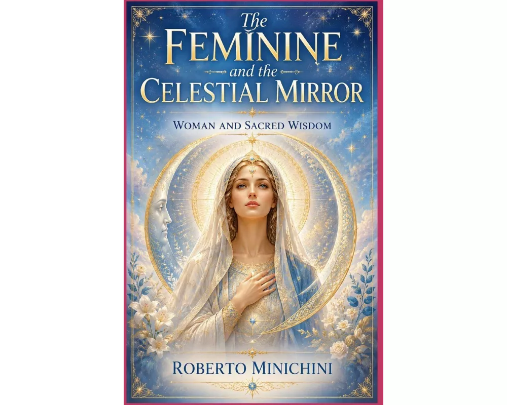 The Feminine and the Celestial Mirror
