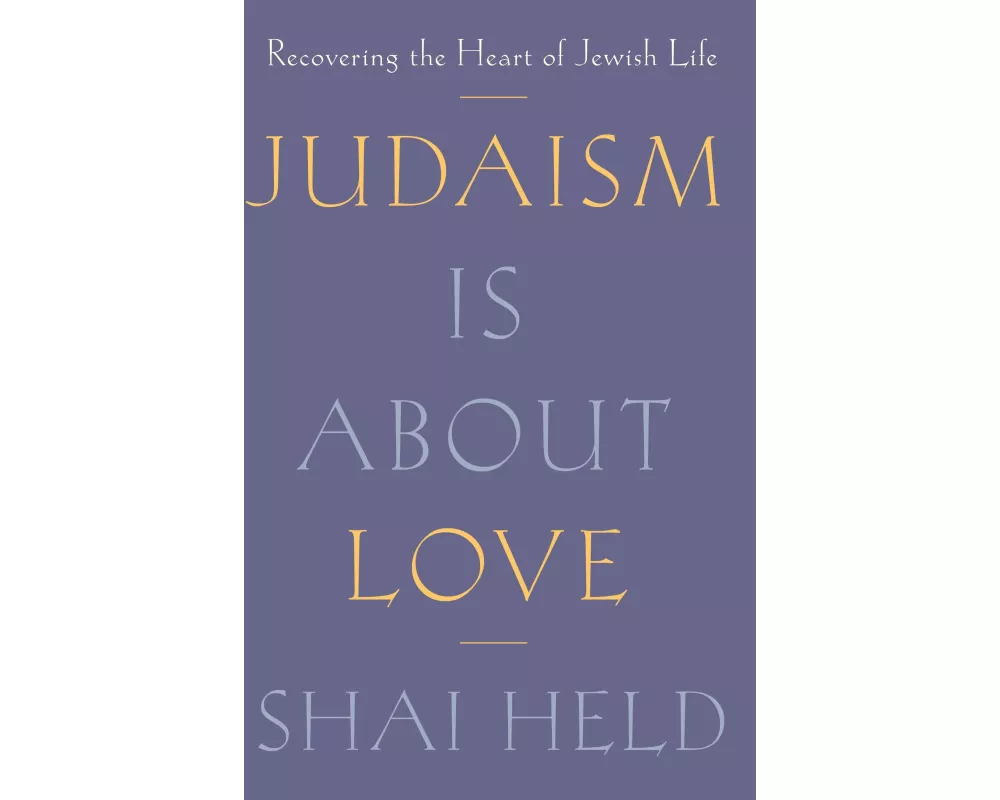 Judaism Is About Love
