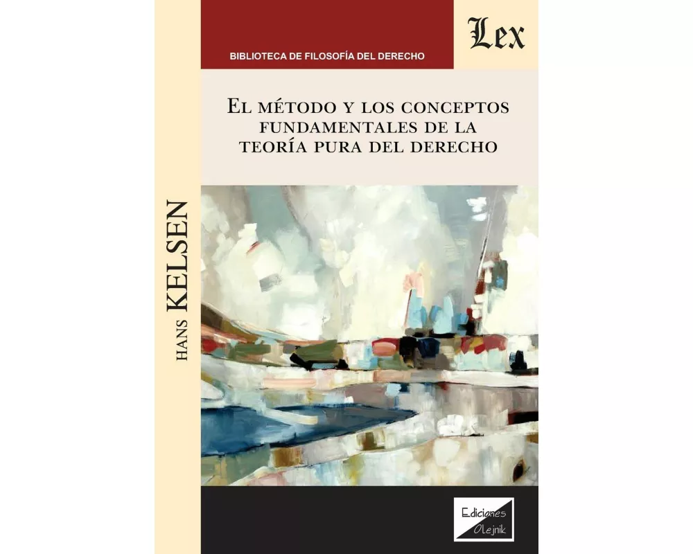 El método y los conceptos fundamentales de la teoría pura