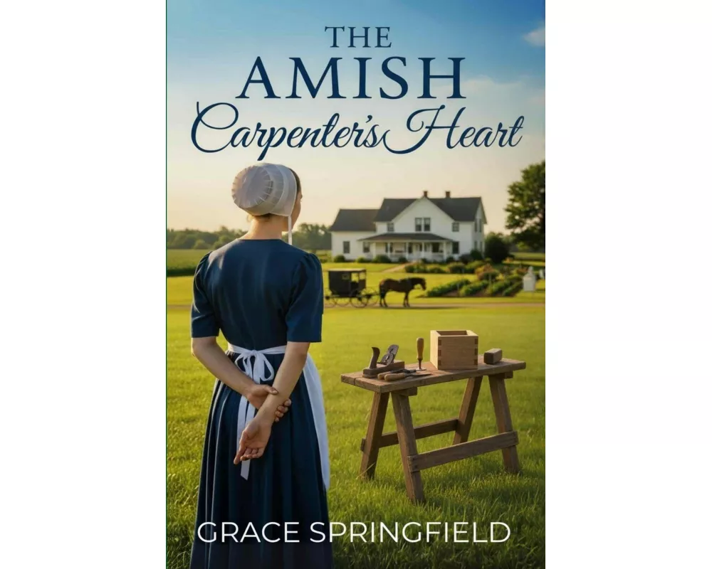 The Amish Carpenter's Heart